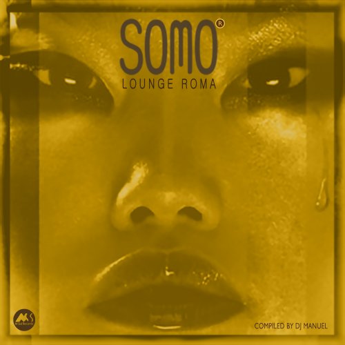 VA - Somo Lounge Roma (Oriental & Deep Sound Experience) (Compiled by DJ Manuel) (2026)