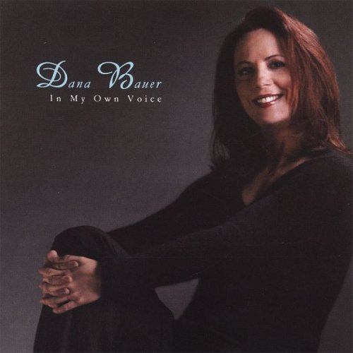 Dana Bauer - In My Own Voice (2006)