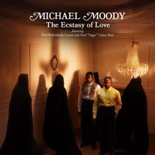 Michael Moody - The Ecstasy of Love (2026)