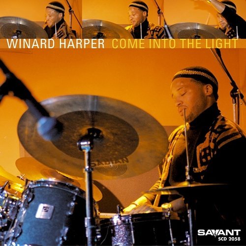 Winard Harper - Come Into The Light (2004)
