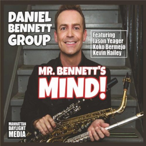 Daniel Bennett Group - Mr. Bennett's Mind (2024)