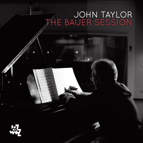 John Taylor - The Bauer Session (2026) [Hi-Res]