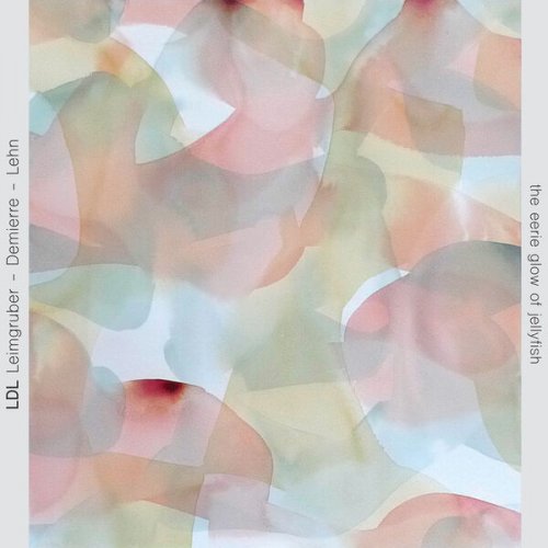 Urs Leimgruber, Jacques Demierre & Thomas Lehn - the eerie glow of jellyfish (2026) [Hi-Res]