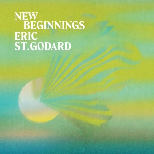 Eric St. Godard - New Beginnings (2026)