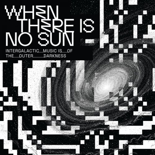VA - When There Is No Sun (2026)