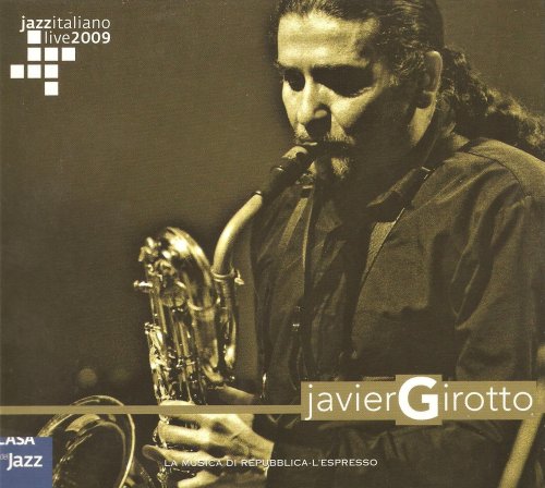 Javier Girotto - Jazzitaliano Live 2009 (2009)