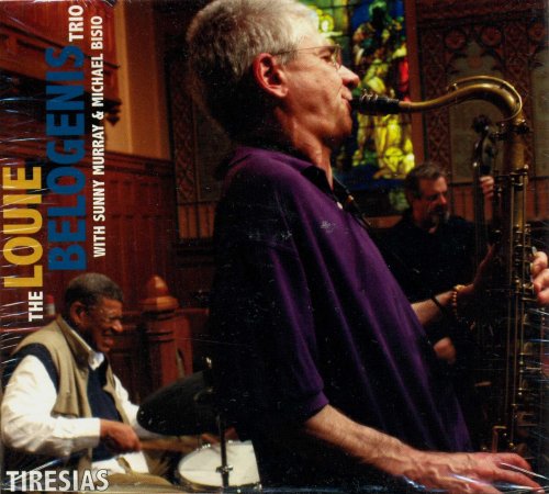 The Louie Belogenis Trio, Sunny Murray, Michael Bisio - Tiresias (2011)