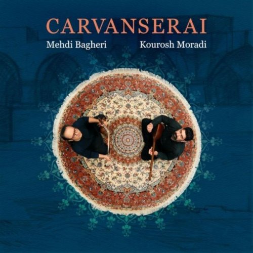 Mehdi Bagheri - Caravanserai (2024)