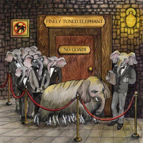 Finely Tuned Elephant - No Goats (2026) [Hi-Res]