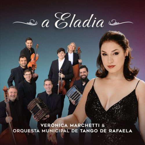 Verónica Marchetti & Orquesta Municipal de Tango de Rafaela - A Eladia (2026) Hi-Res