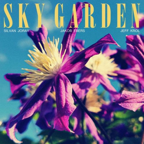 Silvan Joray - Sky Garden (2026)