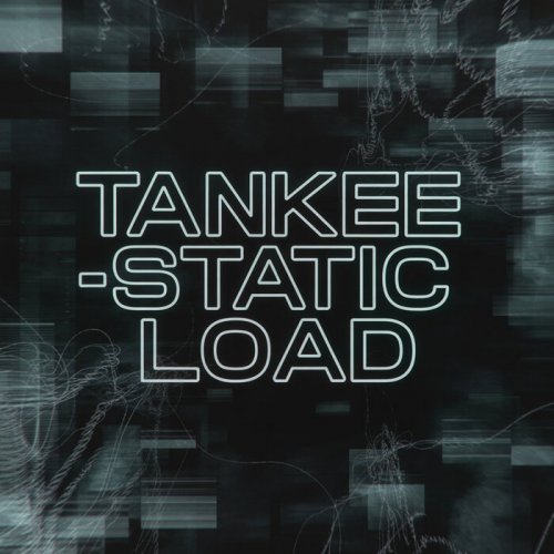 TanKee - Static Load (2026)