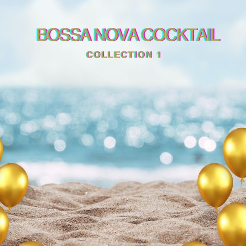 VA - Bossa Nova Cocktail ( Collection 1 ) (2026)