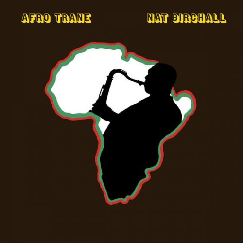 Nat Birchall - AFRO TRANE (2022) [Hi-Res]
