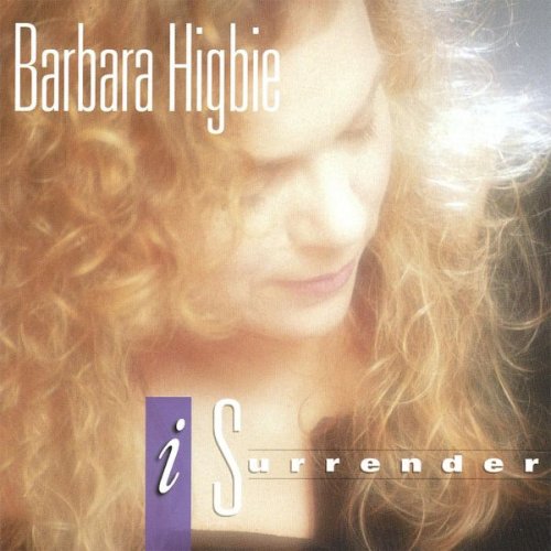 Barbara Higbie - I Surrender (1996)