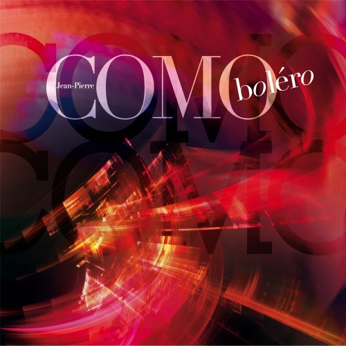 Jean-Pierre Como - Bolero (2013) [Hi-Res]