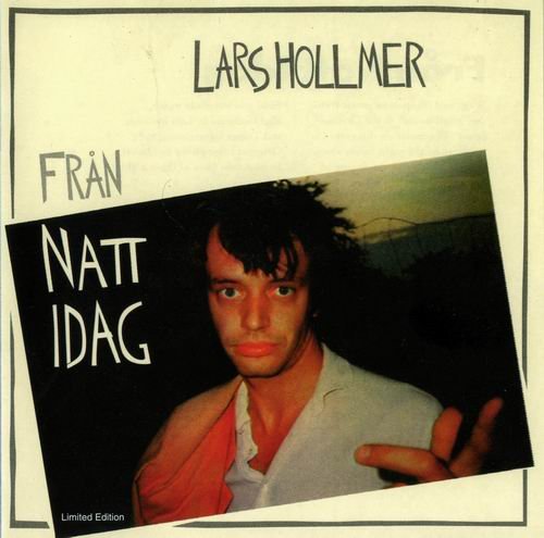 Lars Hollmer - Fran Natt Idag (1983)