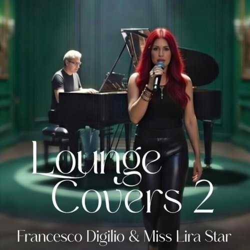 Francesco Digilio, Miss Lira Star - Lounge Covers 2 (2026) Hi Res