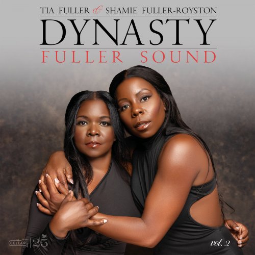 Tia Fuller, Shamie Royston & Fuller Sound - Dynasty, Vol. 2 (2026)