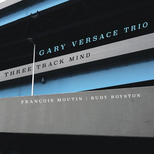 Gary Versace - Three Track Mind (2026)