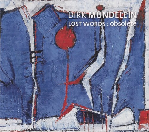 Dirk Mündelein - Lost Words - Obsolete (2013)