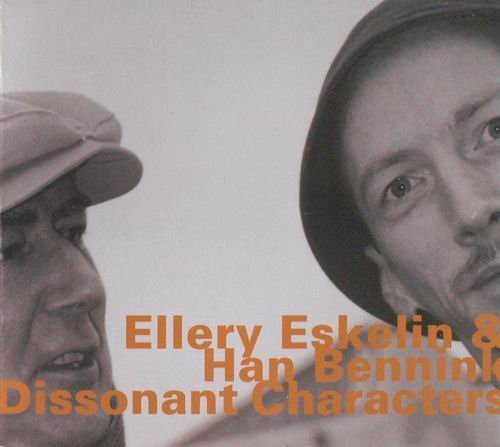 Ellery Eskelin & Han Bennink - Dissonant Characters (1999)