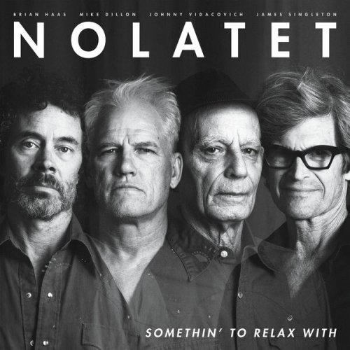 Nolatet - Somethin' To Relax With (2026) [Hi-Res]