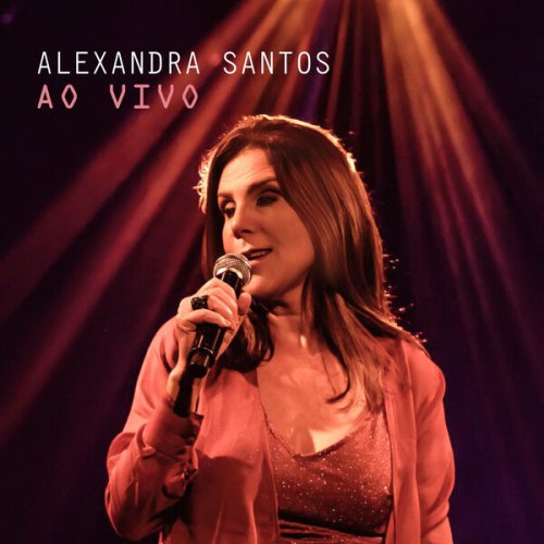 Alexandra Santos - Alexandra Santos (Ao Vivo) (2026)