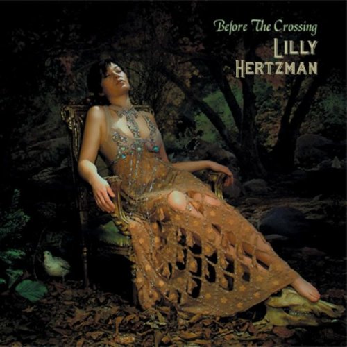 Lilly Hertzman - Before the Crossing (2005)