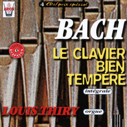 Louis Thiry - Bach: Le clavier bien tempéré (2010)