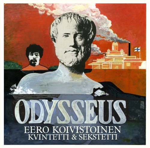 Eero Koivistoinen Kvintetti & Sekstetti - Odysseus (1969)