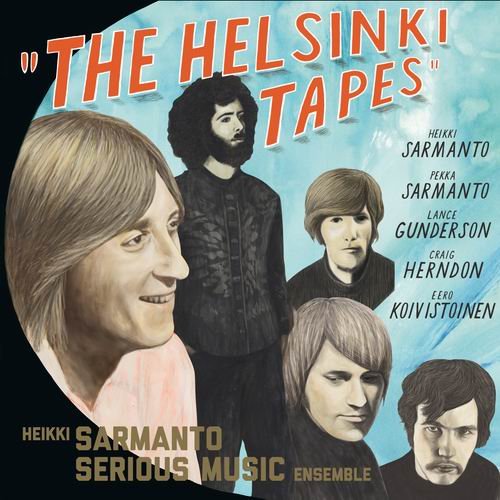 Heikki Sarmanto Serious Music Ensemble - The Helsinki Tapes: Live at N-Club 1971-1972 Vol. 3 (2016)