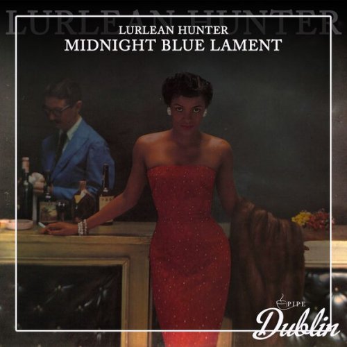 Lurlean Hunter - Midnight Blue Lament (Remastered) (2026) Hi-Res