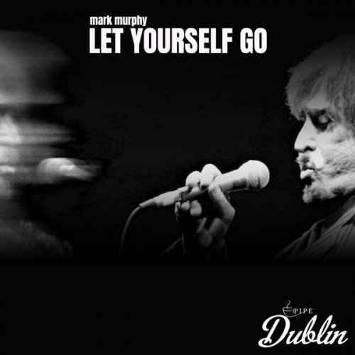 Mark Murphy - Let Yourself Go (Remastered) (2026) Hi-Res
