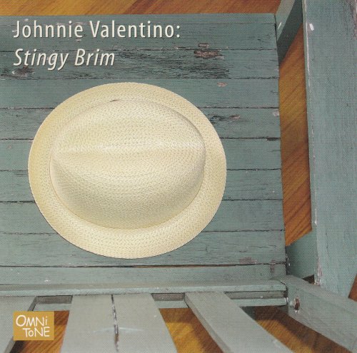 Johnnie Valentino - Stingy Brim (2006)