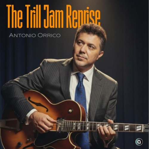 Antonio Orrico - The Trill Jam Reprise (2026)
