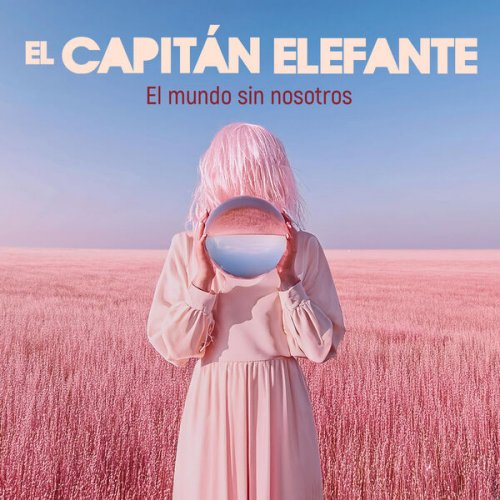 El capitan elefante - El Mundo Sin Nosotros (2026) Hi-Res