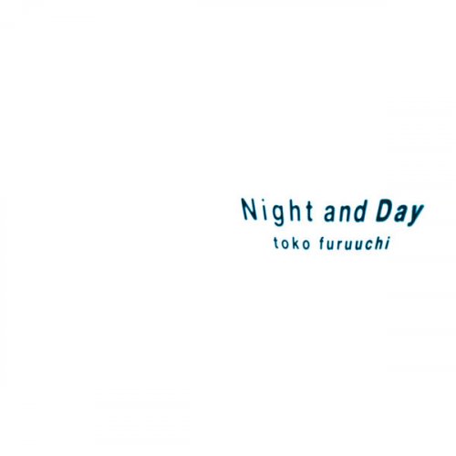Toko Furuuchi - Night and Day (1997)