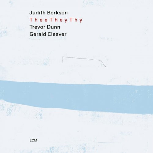 Judith Berkson, Trevor Dunn, Gerald Cleaver  - Thee They Thy (2026)