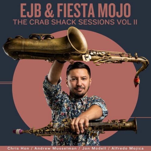 Elijah Jamal Balbed - Fiesta Mojo: The Crab Shack Sessions, Vol. 2 (2026) Hi-Res