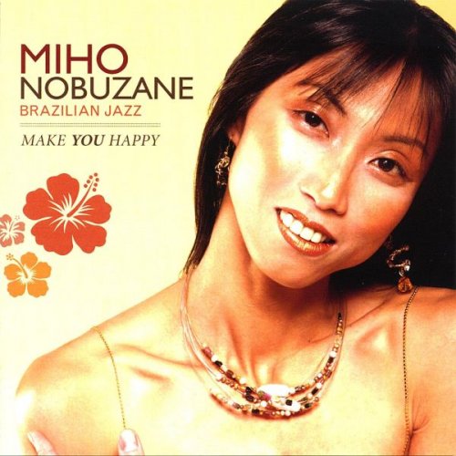 Miho Nobuzane - Make You Happy (2007)