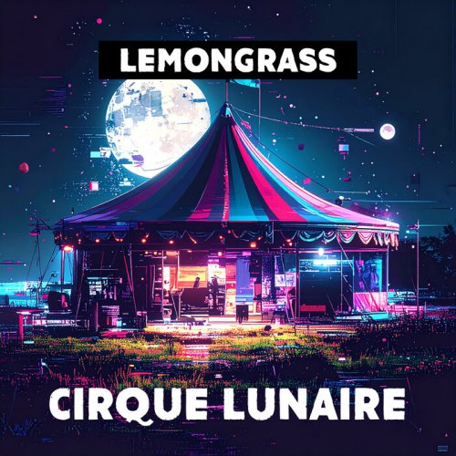 Lemongrass - Cirque Lunaire (2026)