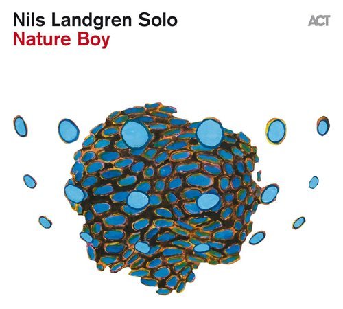 Nils Landgren Solo - Nature Boy (2021) CD Rip