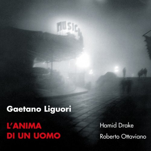 Gaetano Liguori - L'Anima Di Un Uomo (2004)