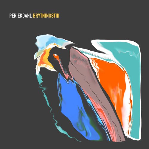 Per Ekdahl - Brytningstid (2026) Hi Res