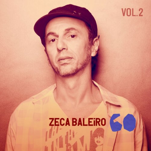 Zeca Baleiro - Zeca 60, Vol. 2 (2026)