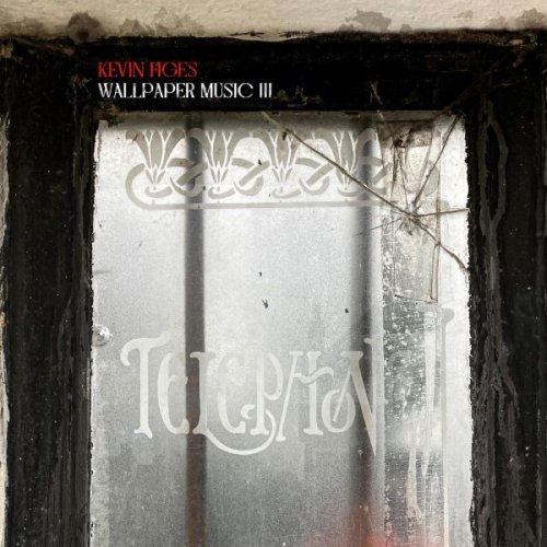 Kevin Figes - Wallpaper Music III (2026)