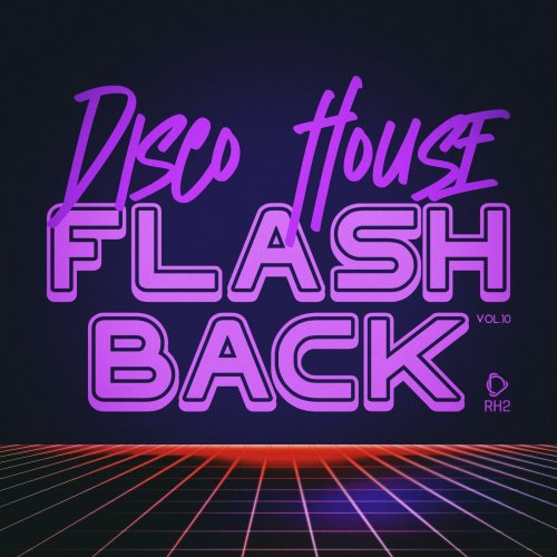 VA - Disco House Flashback, Vol.10 (2026)