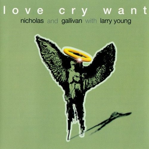 Love Cry Want – Love Cry Want (1997)
