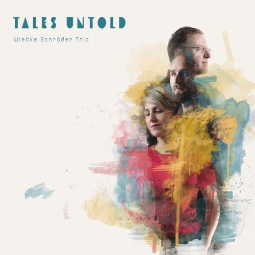 Wiebke Schröder Trio - Tales Untold (2026) [Hi-Res]